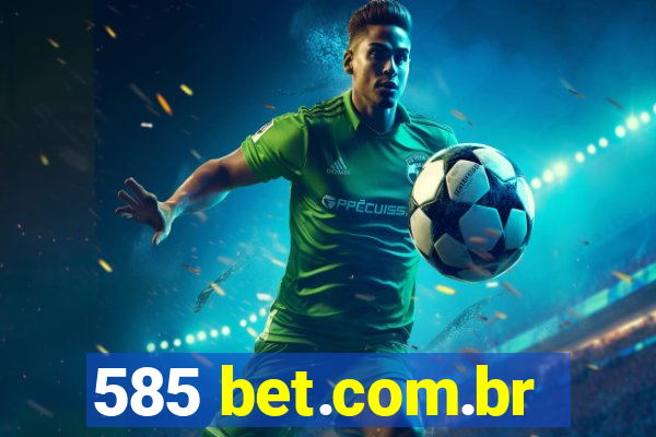 585 bet.com.br